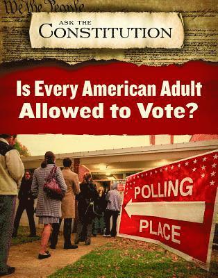 Alex Acks - Is Every American Adult Allowed to Vote?, Häftad