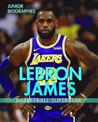 bokomslag Lebron James: Basketball Superstar
