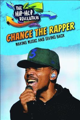 Tom Head, Deirdre Head - Chance the Rapper: Making Music and Giving Back, Häftad