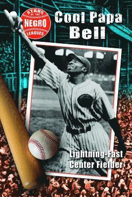 Hallie Murray - Cool Papa Bell: Lightning-Fast Center Fielder, Häftad