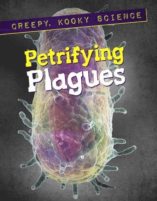 John A. Torres - Petrifying Plagues, Inbunden