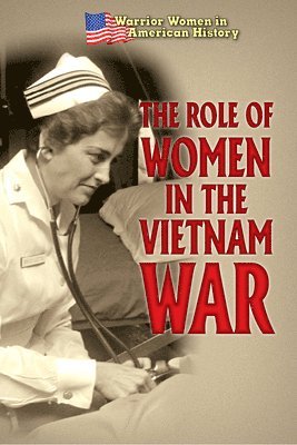 Hallie Murray - The Role of Women in the Vietnam War, Häftad