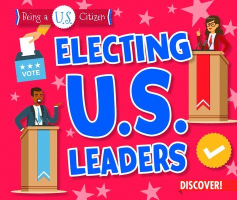 Charlotte Taylor - Electing U.S. Leaders, Häftad