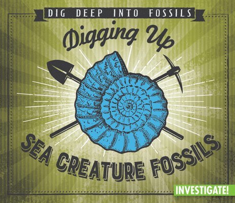 Charlotte Taylor - Digging Up Sea Creature Fossils, Inbunden. Tillgänglighet: Lägg i varukorg