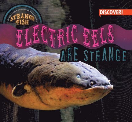 Natalie Humphrey - Electric Eels Are Strange, Inbunden