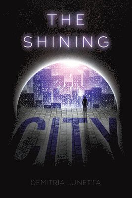 The Shining City (Malcolm Walker, Book 2)