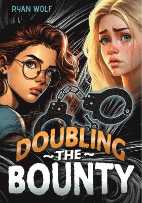 Ryan Wolf - Doubling the Bounty, Häftad
