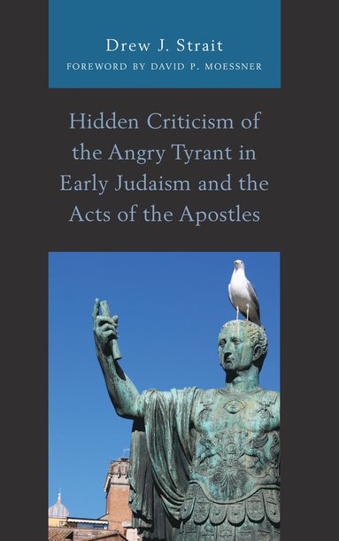 bokomslag Hidden Criticism of the Angry Tyrant in Early Judaism and the Acts of the Apostles