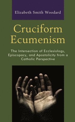 bokomslag Cruciform Ecumenism