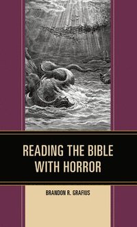 bokomslag Reading the Bible with Horror