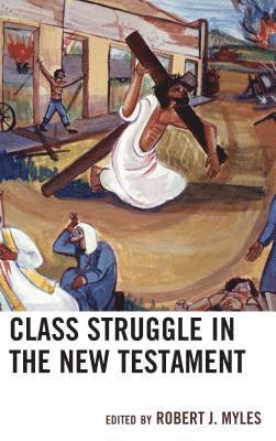Class Struggle in the New Testament 1