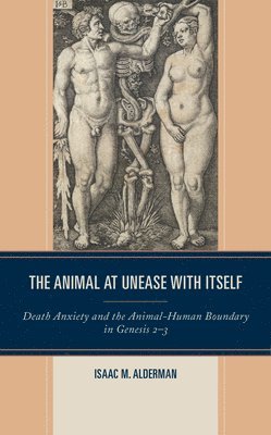 The Animal at Unease with Itself 1