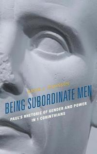 bokomslag Being Subordinate Men