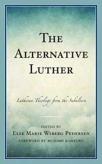 bokomslag The Alternative Luther