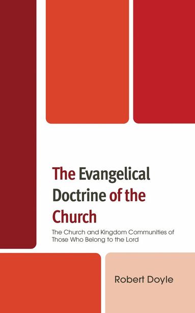 Robert Doyle - Evangelical Doctrine of the Church, Inbunden