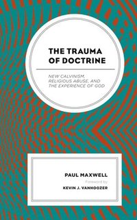 bokomslag The Trauma of Doctrine