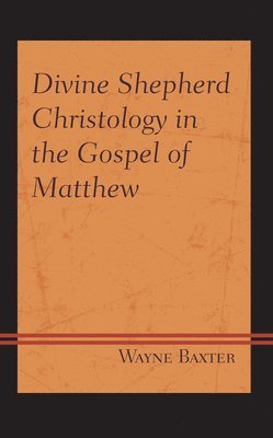 Divine Shepherd Christology in the Gospel of Matthew 1