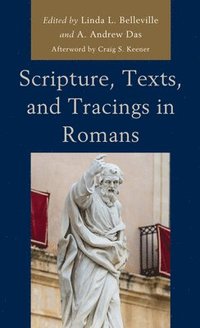 bokomslag Scripture, Texts, and Tracings in Romans