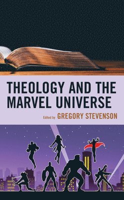 Theology and the Marvel Universe 1