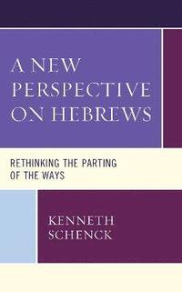 bokomslag A New Perspective on Hebrews