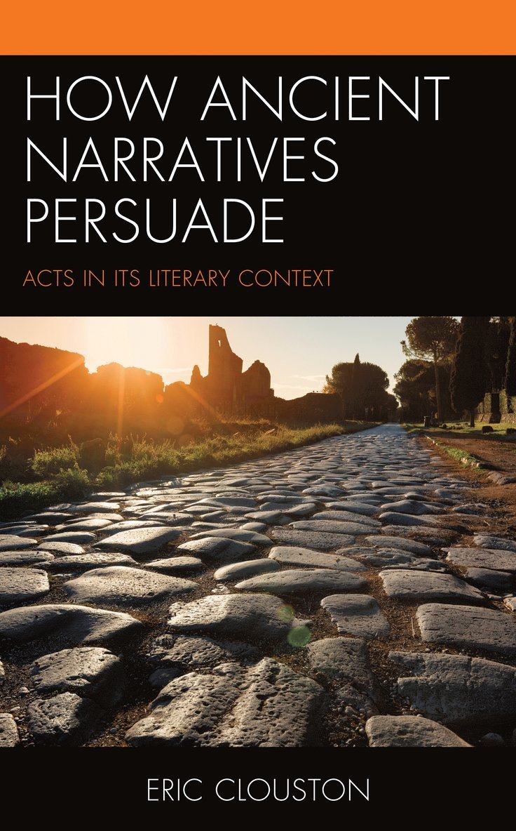 How Ancient Narratives Persuade 1