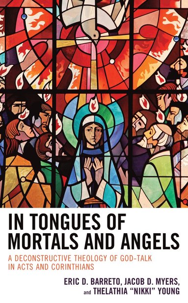 bokomslag In Tongues of Mortals and Angels