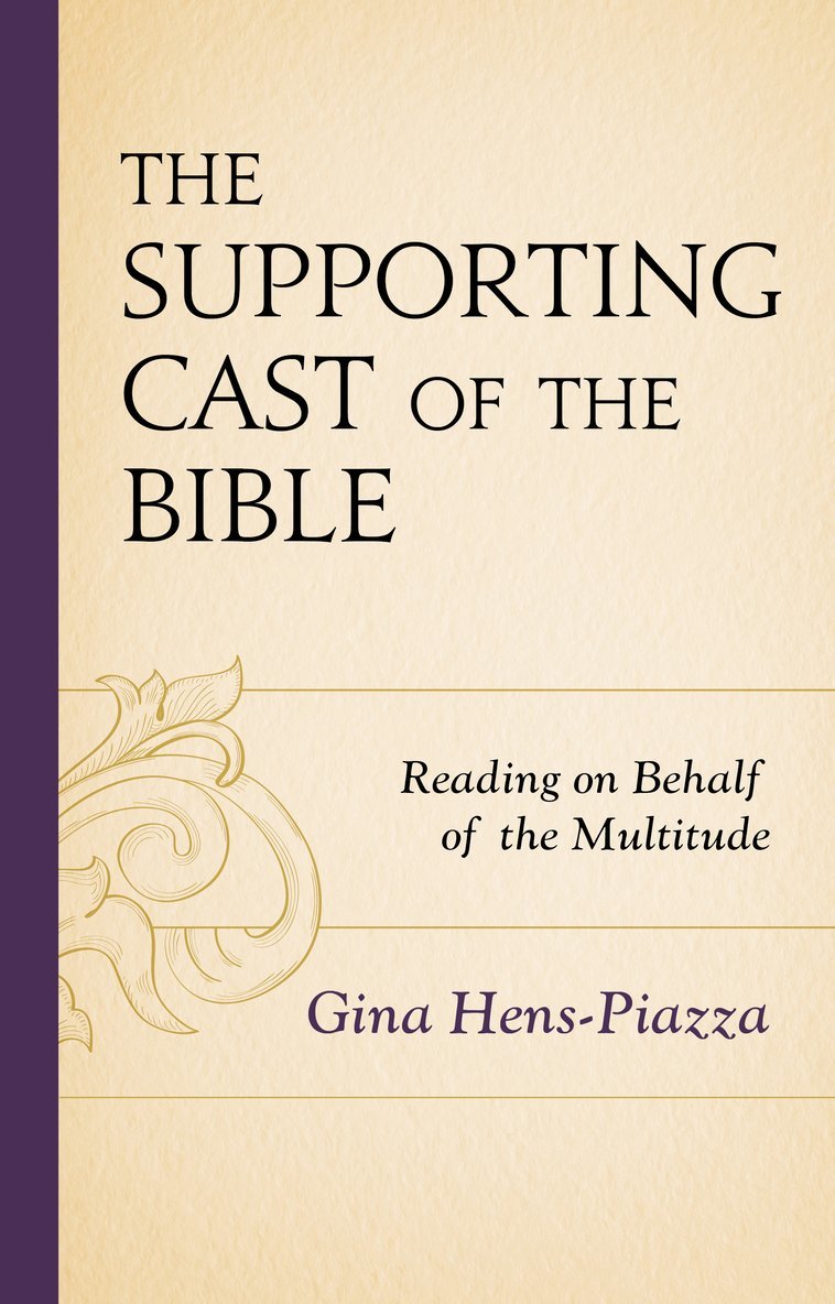 Gina Hens-Piazza, Gina Hens-Piazza - Supporting Cast of the Bible, Inbunden
