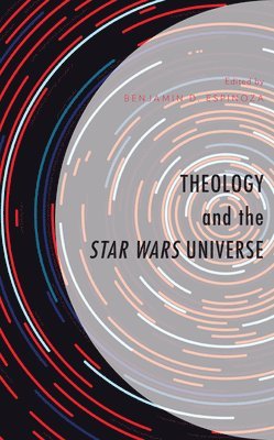 Theology and the Star Wars Universe 1