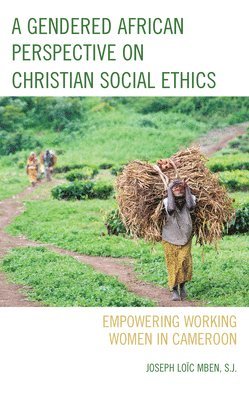 Gendered African Perspective on Christian Social Ethics 1