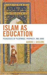 bokomslag Islam as Education