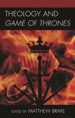 bokomslag Theology and Game of Thrones