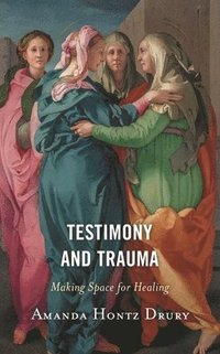 bokomslag Testimony and Trauma