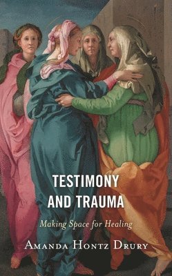 bokomslag Testimony and Trauma