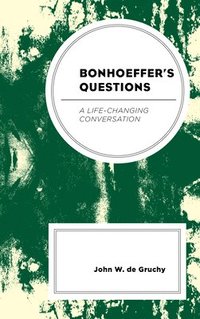 bokomslag Bonhoeffer's Questions