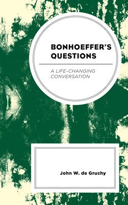 Bonhoeffer's Questions 1