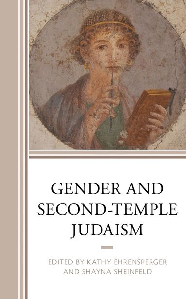 Kathy Ehrensperger, Shayna Sheinfeld - Gender and Second-Temple Judaism, Inbunden