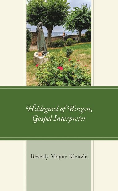 bokomslag Hildegard of Bingen, Gospel Interpreter