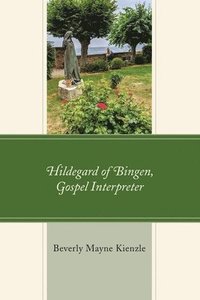 bokomslag Hildegard of Bingen, Gospel Interpreter
