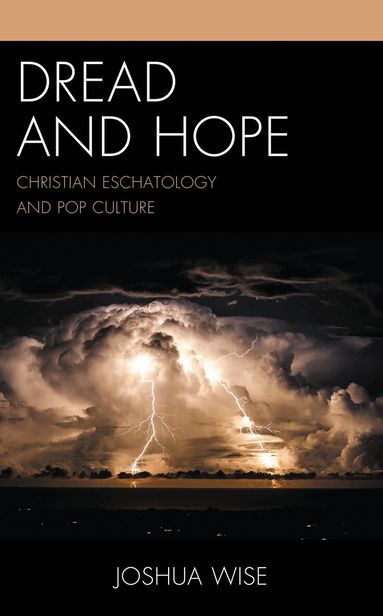 Joshua Wise - Dread and Hope, Inbunden