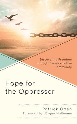 Hope for the Oppressor