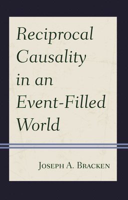 Reciprocal Causality in an Event-Filled World 1