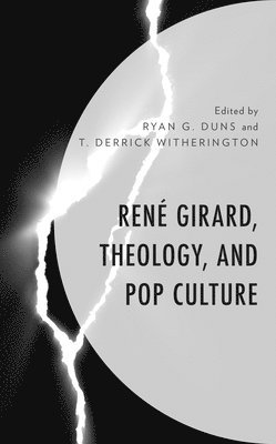 bokomslag Ren Girard, Theology, and Pop Culture