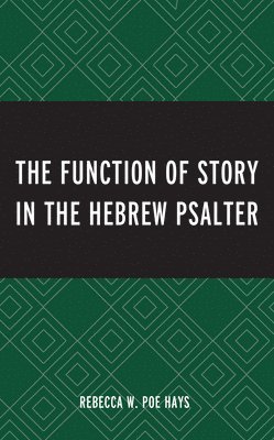 Function of Story in the Hebrew Psalter