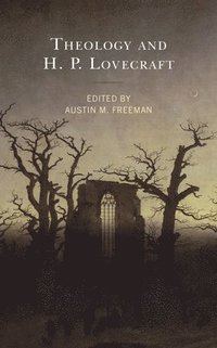 bokomslag Theology and H.P. Lovecraft