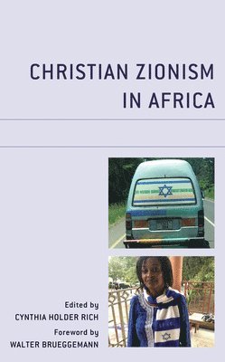 Cynthia Holder Rich, Cynthia Holder Rich - Christian Zionism in Africa, Inbunden