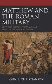 bokomslag Matthew and the Roman Military