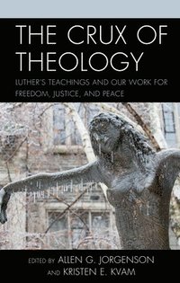 bokomslag Crux of Theology