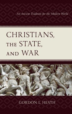 Christians, the State, and War 1