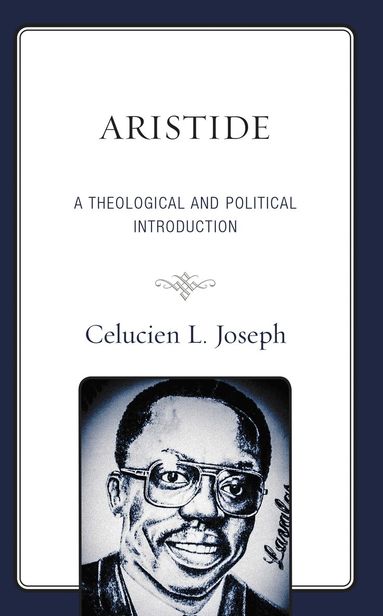 Celucien L. Joseph - Aristide, Inbunden
