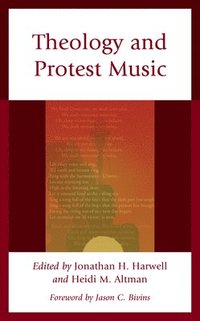 bokomslag Theology and Protest Music